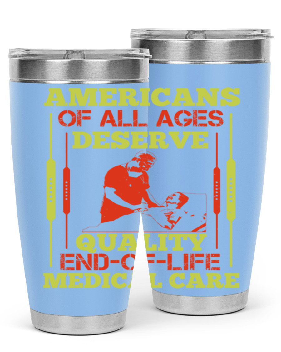A stylish 20oz and 30oz stainless steel tumbler featuring a message about quality end-of-life medical care, showcasing a sleek design and drink-thru lid.