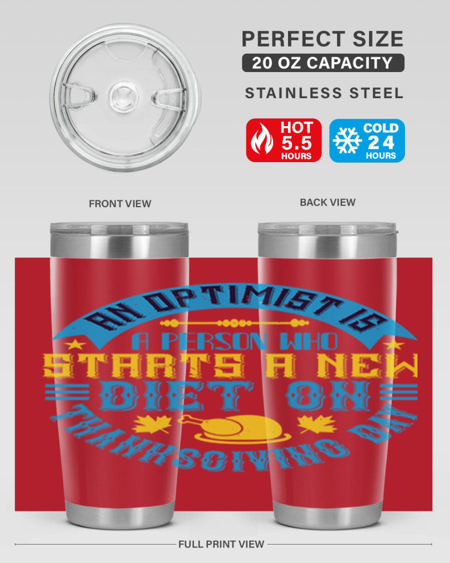 A stylish 20oz and 30oz stainless steel tumbler featuring a motivational quote about optimism, perfect for hot and cold beverages.