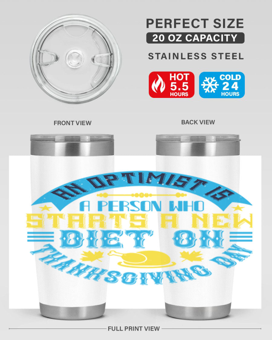 A stylish 20oz and 30oz stainless steel tumbler featuring a motivational quote about optimism, perfect for hot and cold beverages.