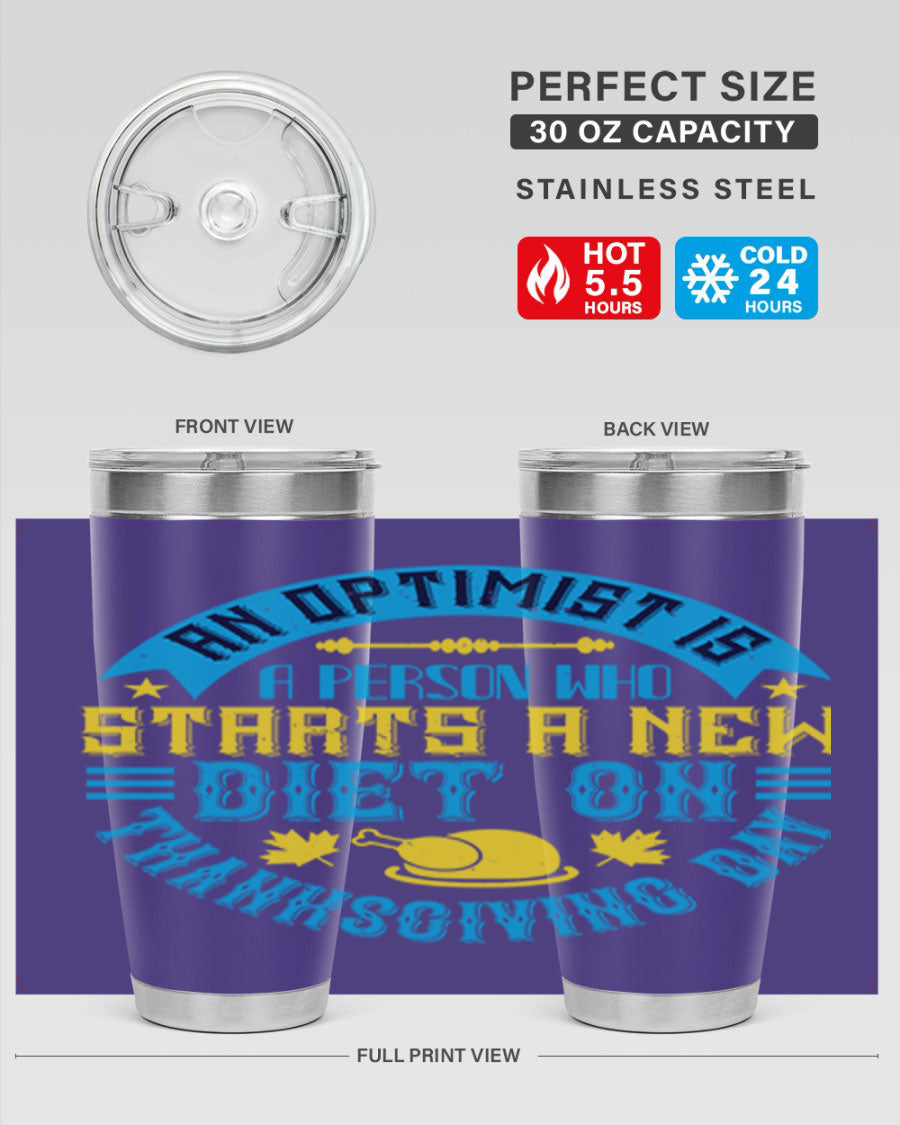 A stylish 20oz and 30oz stainless steel tumbler featuring a motivational quote about optimism, perfect for hot and cold beverages.
