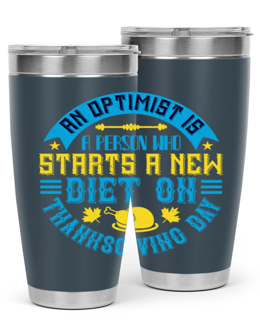 A stylish 20oz and 30oz stainless steel tumbler featuring a motivational quote about optimism, perfect for hot and cold beverages.