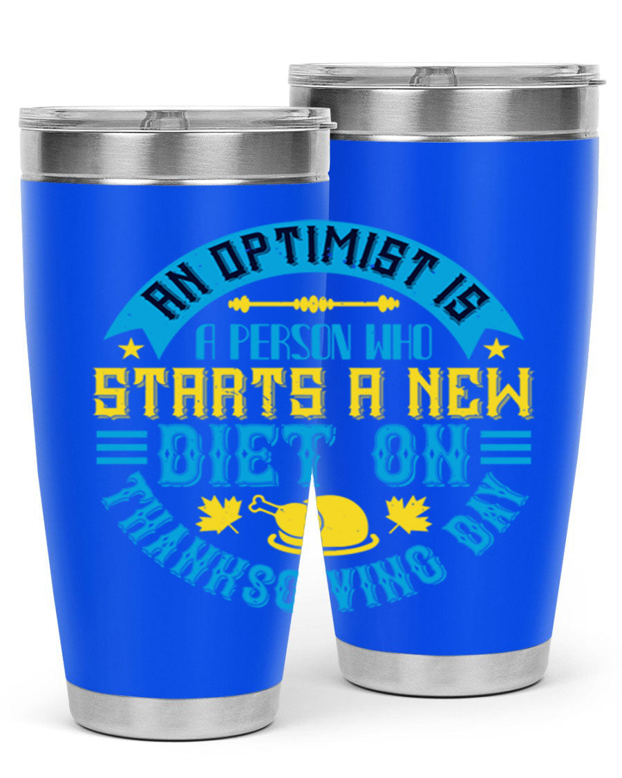A stylish 20oz and 30oz stainless steel tumbler featuring a motivational quote about optimism, perfect for hot and cold beverages.