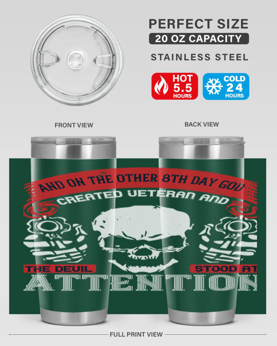 20oz and 30oz stainless steel tumblers with the phrase 'and on the other th day god created veteran' printed on them, showcasing their sleek design.
