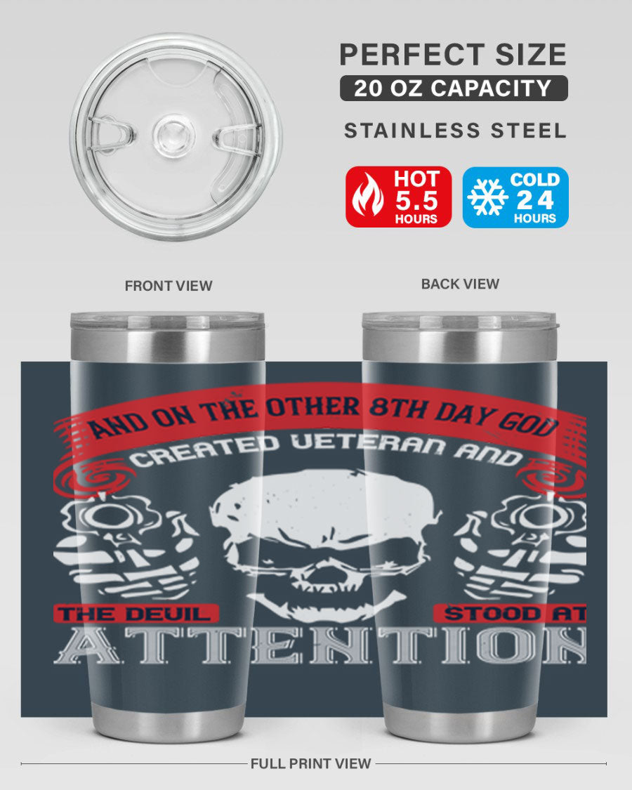 20oz and 30oz stainless steel tumblers with the phrase 'and on the other th day god created veteran' printed on them, showcasing their sleek design.