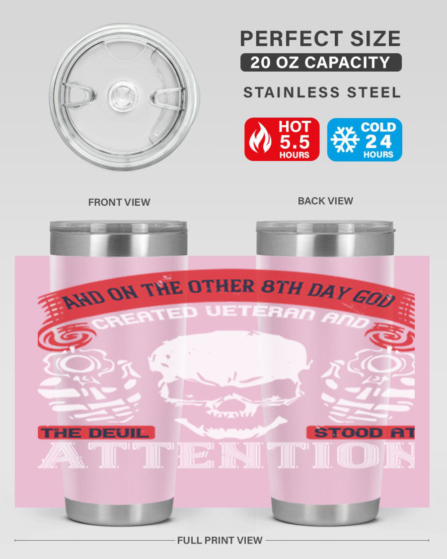 20oz and 30oz stainless steel tumblers with the phrase 'and on the other th day god created veteran' printed on them, showcasing their sleek design.