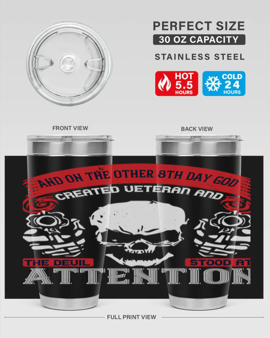 20oz and 30oz stainless steel tumblers with the phrase 'and on the other th day god created veteran' printed on them, showcasing their sleek design.