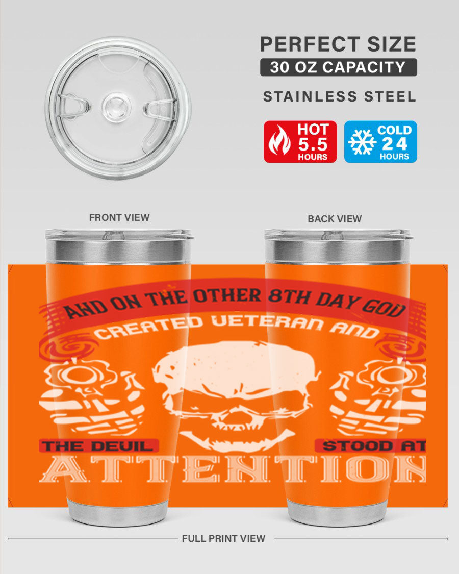 20oz and 30oz stainless steel tumblers with the phrase 'and on the other th day god created veteran' printed on them, showcasing their sleek design.