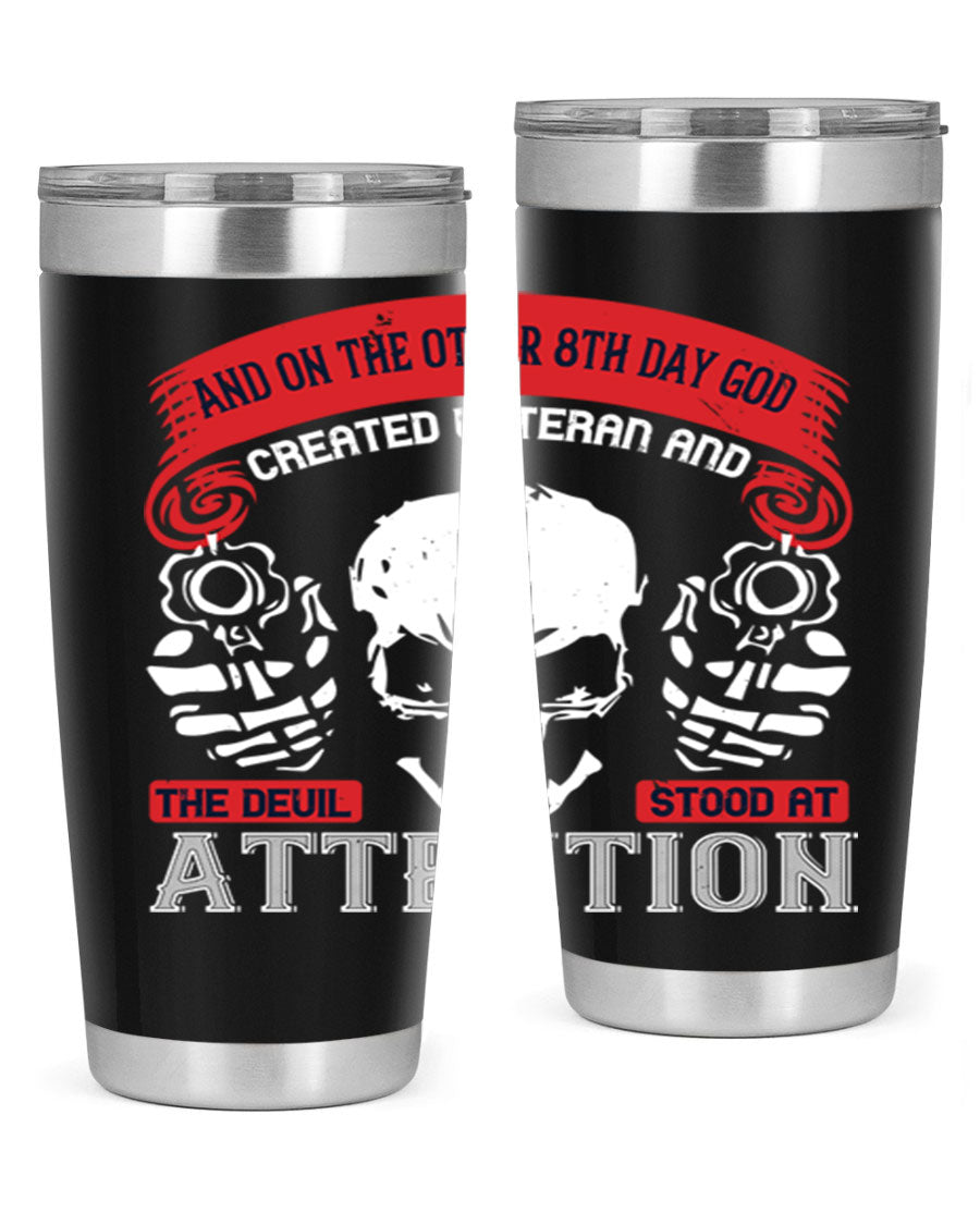 20oz and 30oz stainless steel tumblers with the phrase 'and on the other th day god created veteran' printed on them, showcasing their sleek design.