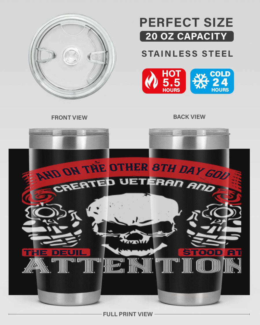 20oz and 30oz stainless steel tumblers with the phrase 'and on the other th day god created veteran' printed on them, showcasing their sleek design.