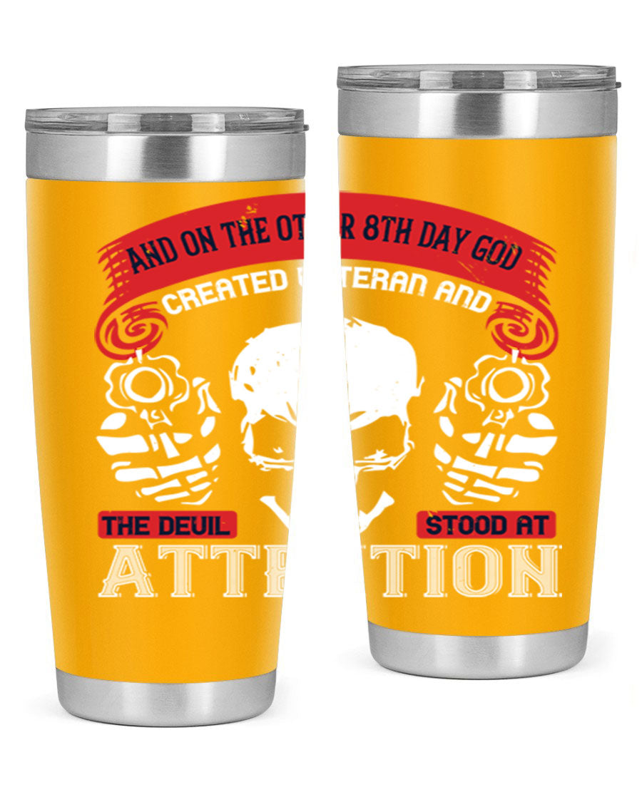 20oz and 30oz stainless steel tumblers with the phrase 'and on the other th day god created veteran' printed on them, showcasing their sleek design.