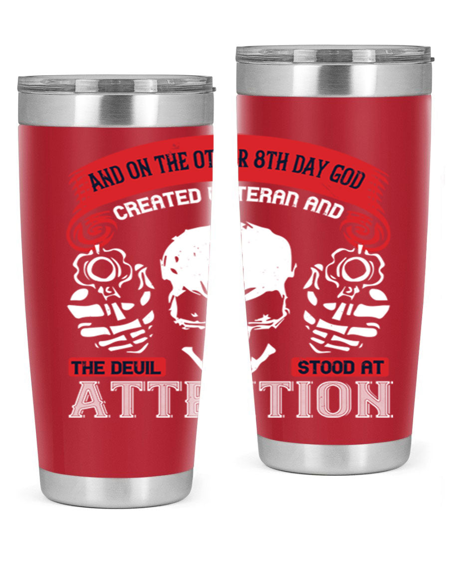 20oz and 30oz stainless steel tumblers with the phrase 'and on the other th day god created veteran' printed on them, showcasing their sleek design.