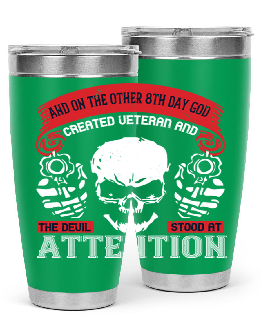 20oz and 30oz stainless steel tumblers with the phrase 'and on the other th day god created veteran' printed on them, showcasing their sleek design.