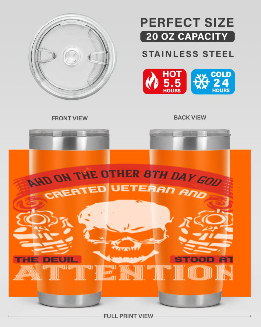 20oz and 30oz stainless steel tumblers with the phrase 'and on the other th day god created veteran' printed on them, showcasing their sleek design.