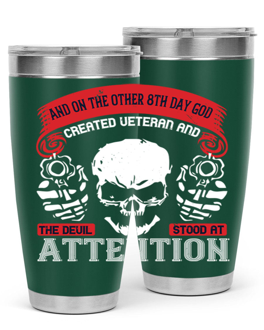 20oz and 30oz stainless steel tumblers with the phrase 'and on the other th day god created veteran' printed on them, showcasing their sleek design.