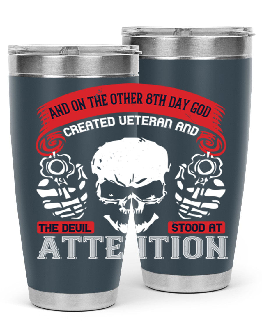 20oz and 30oz stainless steel tumblers with the phrase 'and on the other th day god created veteran' printed on them, showcasing their sleek design.