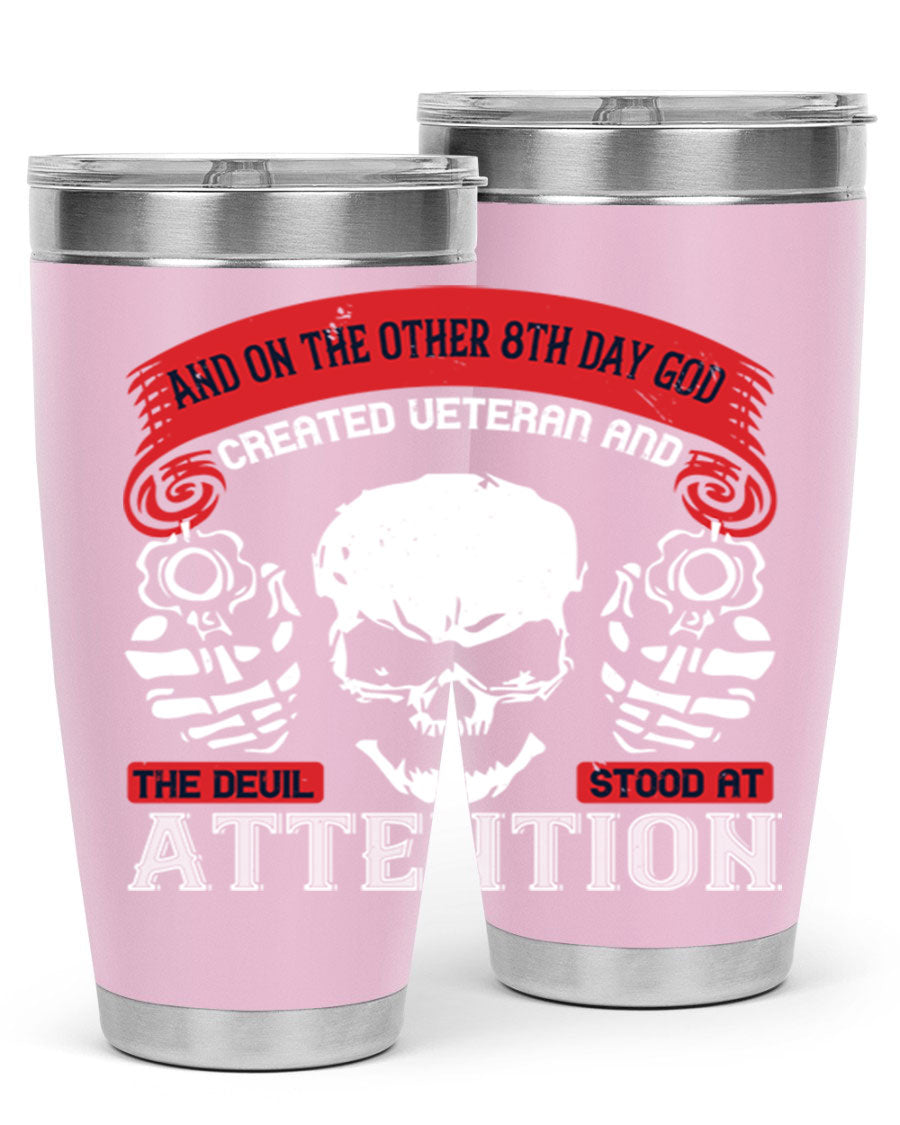 20oz and 30oz stainless steel tumblers with the phrase 'and on the other th day god created veteran' printed on them, showcasing their sleek design.