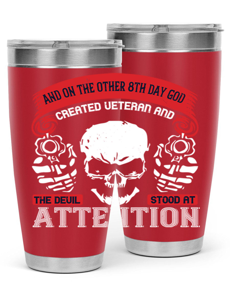 20oz and 30oz stainless steel tumblers with the phrase 'and on the other th day god created veteran' printed on them, showcasing their sleek design.