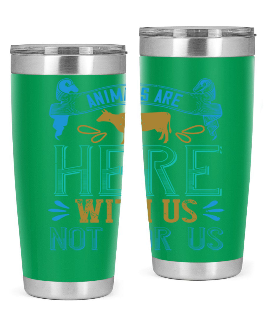 A stylish 20oz vegan tumbler featuring the phrase 'Animals Are Here With Us Not For Us', made from double wall vacuum stainless steel with a copper lining.