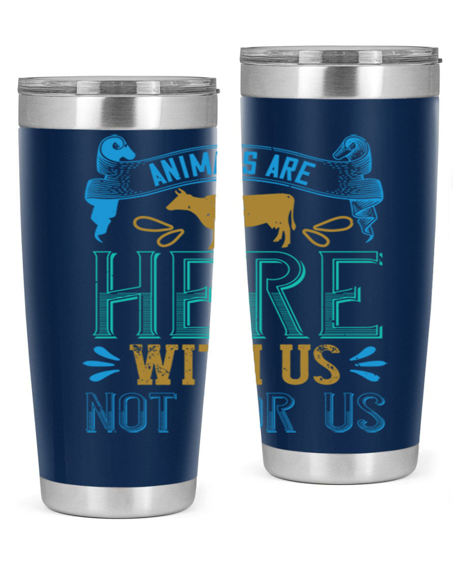 A stylish 20oz vegan tumbler featuring the phrase 'Animals Are Here With Us Not For Us', made from double wall vacuum stainless steel with a copper lining.