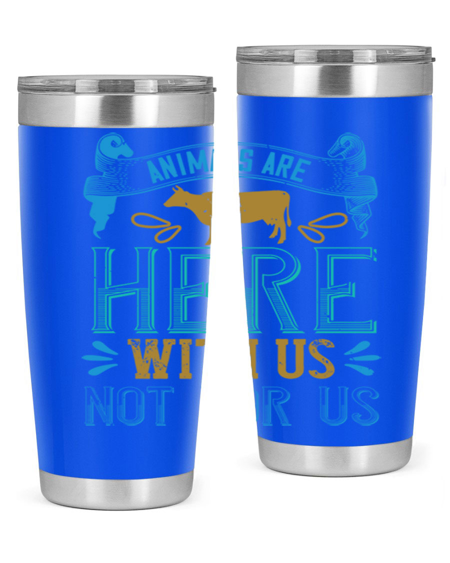 A stylish 20oz vegan tumbler featuring the phrase 'Animals Are Here With Us Not For Us', made from double wall vacuum stainless steel with a copper lining.