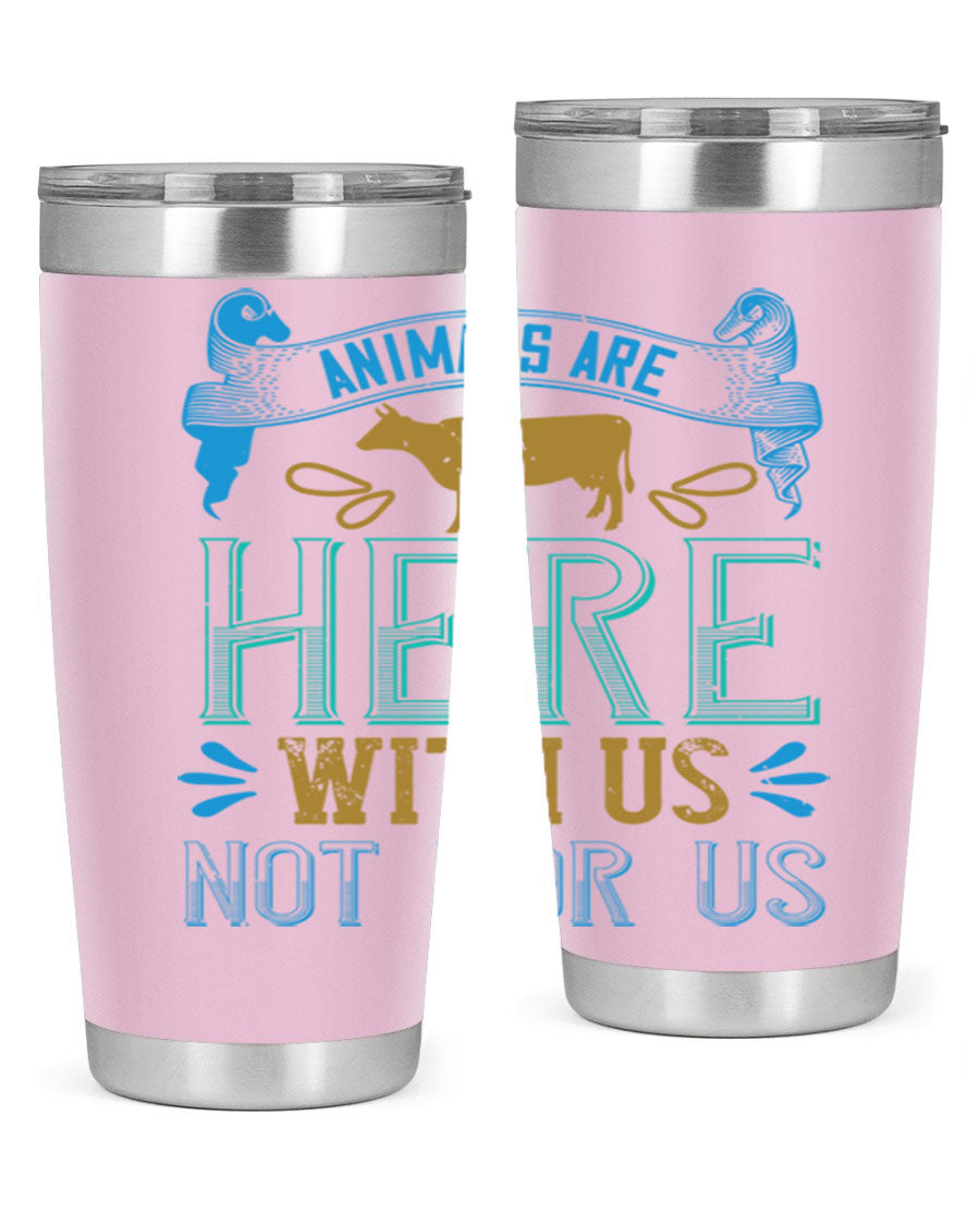 A stylish 20oz vegan tumbler featuring the phrase 'Animals Are Here With Us Not For Us', made from double wall vacuum stainless steel with a copper lining.