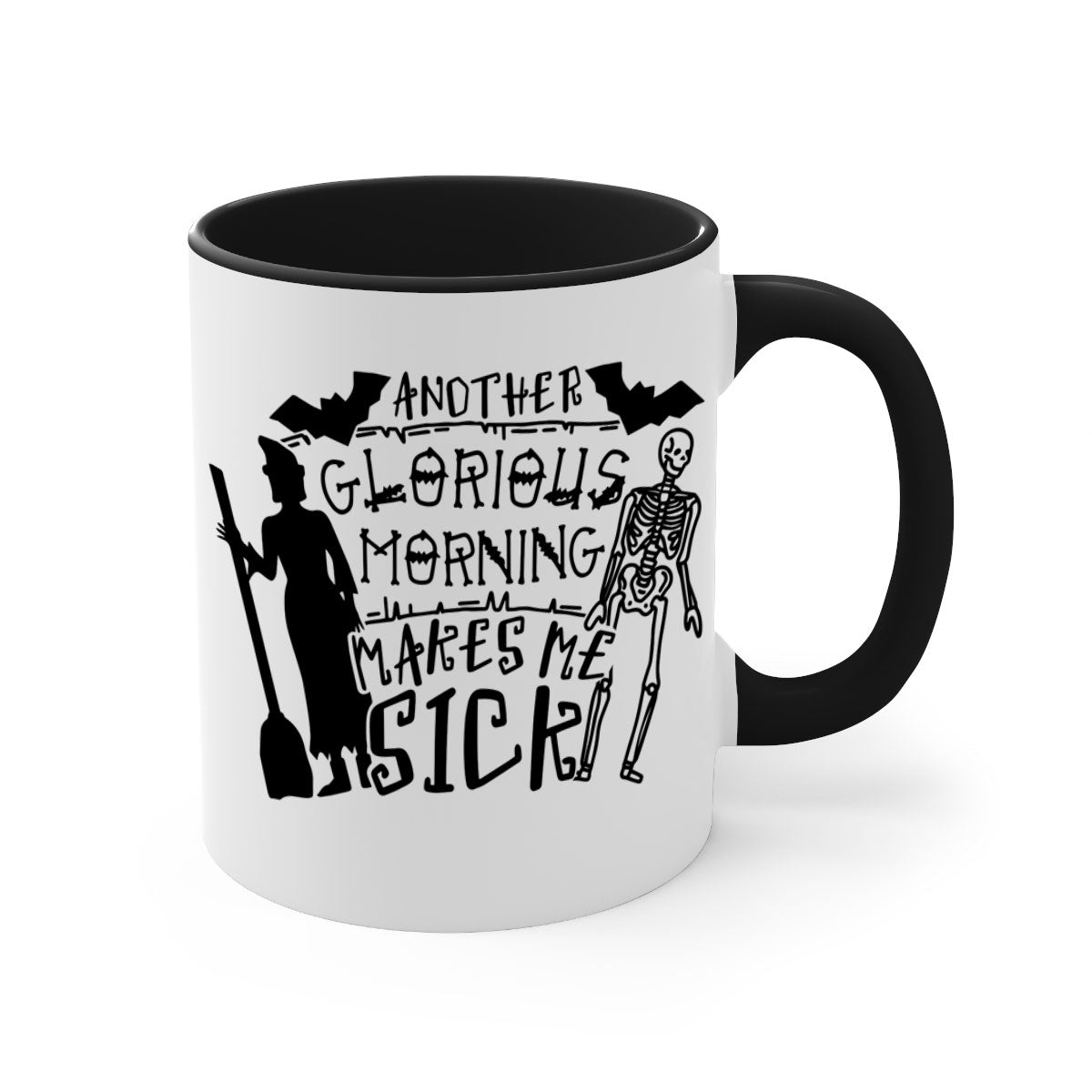 Ceramic coffee mug with humorous quote 'Another Glorious Morning Makes Me Sick', featuring a two-tone design with a colored handle and glossy finish.