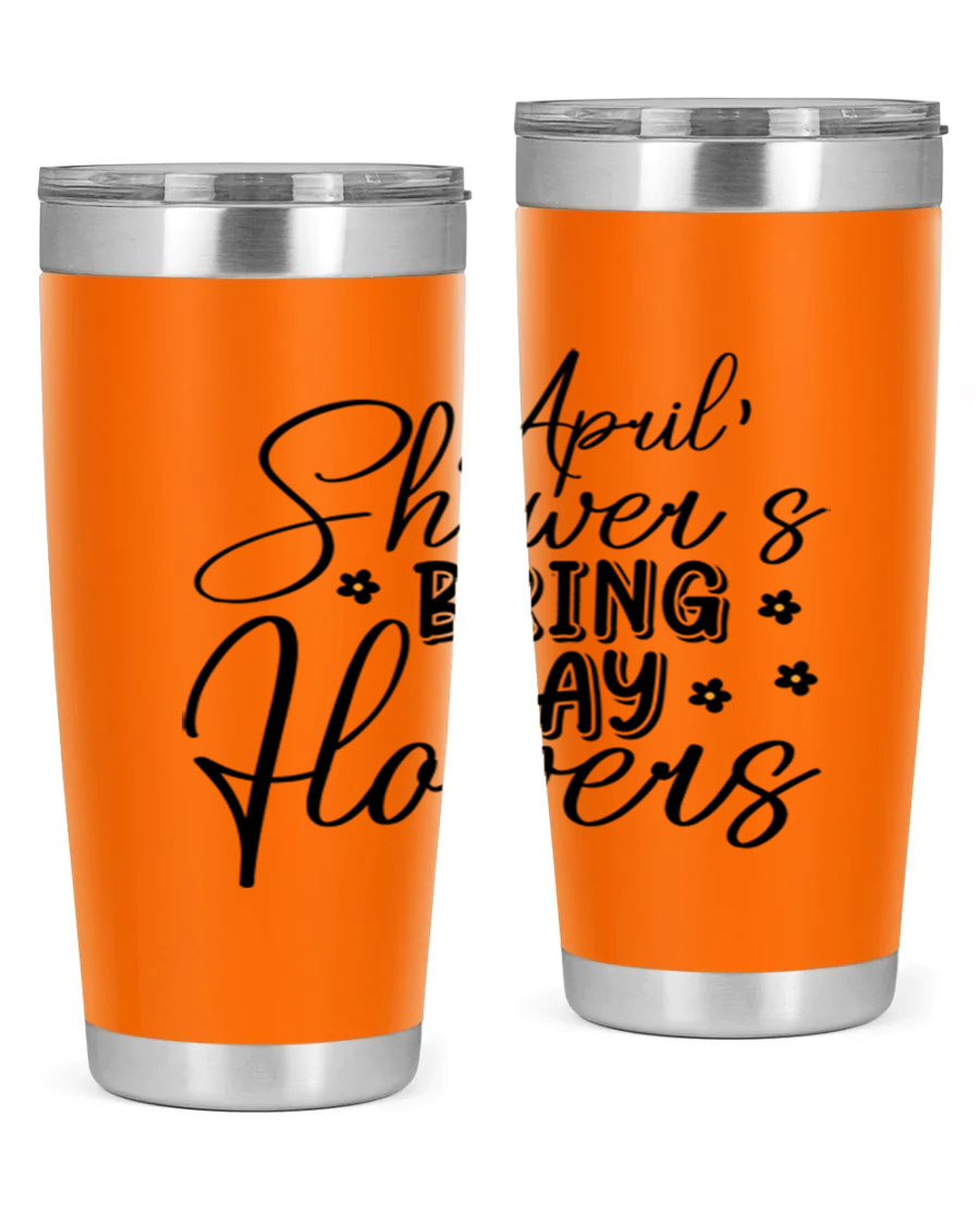 April Showers Bring May Flowers 20oz Tumbler featuring a vibrant spring design, double wall vacuum stainless steel, and a drink-thru lid.