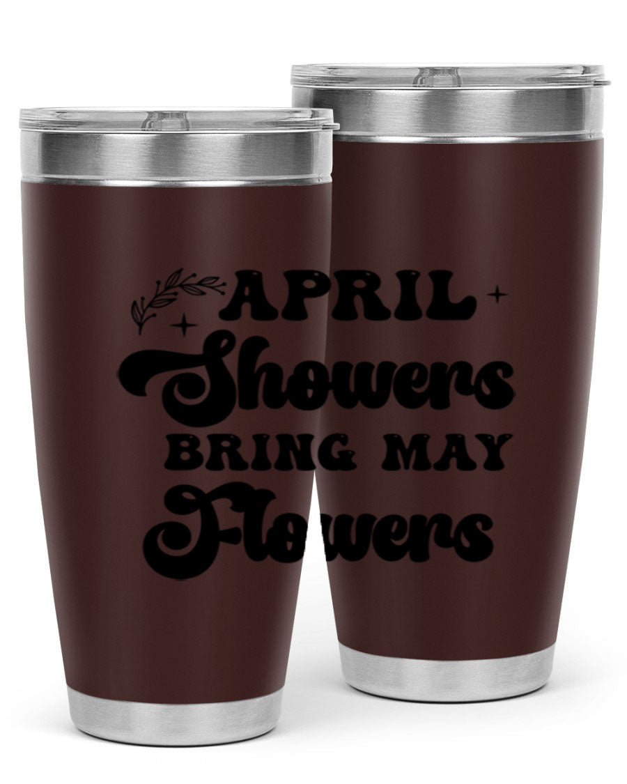 April Showers Bring May Flowers 24oz Tumbler featuring a vibrant floral design, double wall vacuum stainless steel construction, and a drink-thru lid.