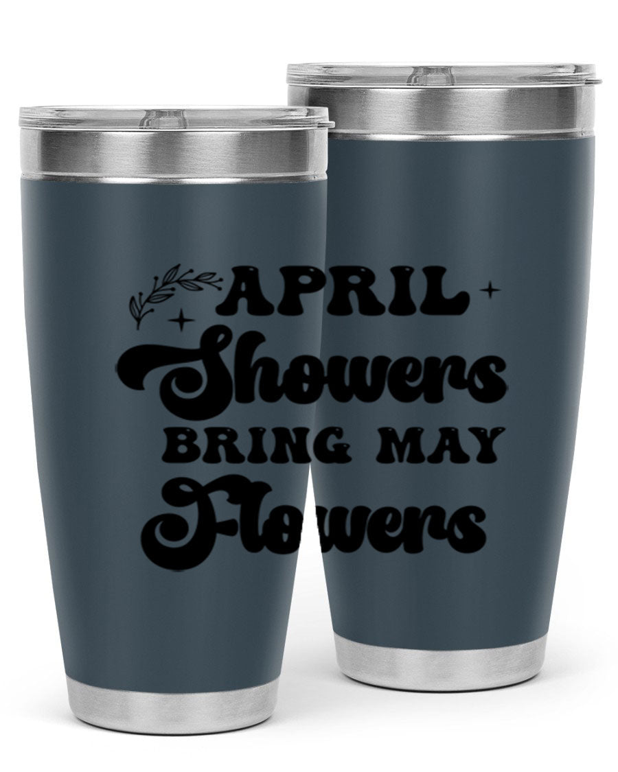 April Showers Bring May Flowers 24oz Tumbler featuring a vibrant floral design, double wall vacuum stainless steel construction, and a drink-thru lid.
