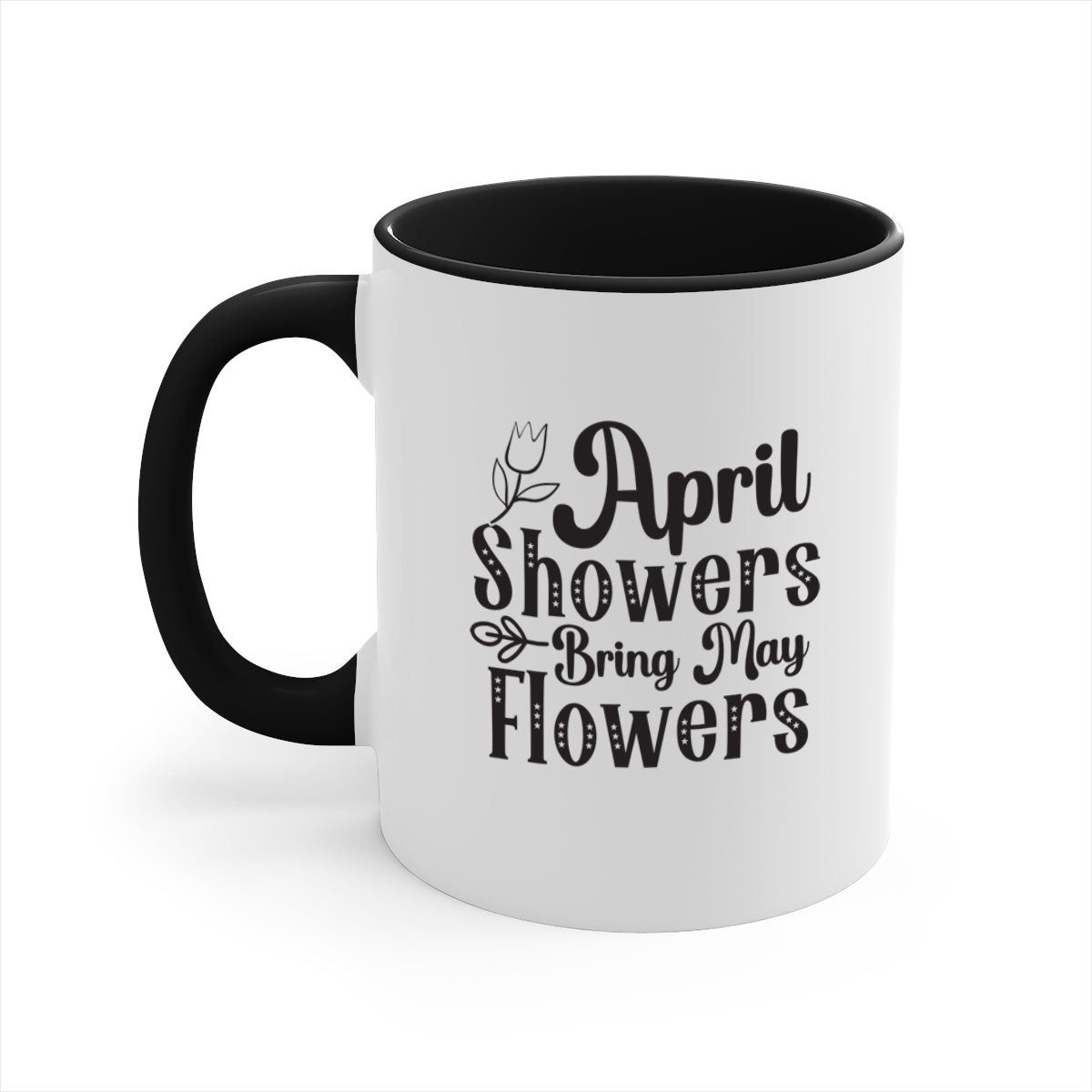 April Showers Bring May Flowers Mug with colorful handle and glossy finish, available in multiple colors.