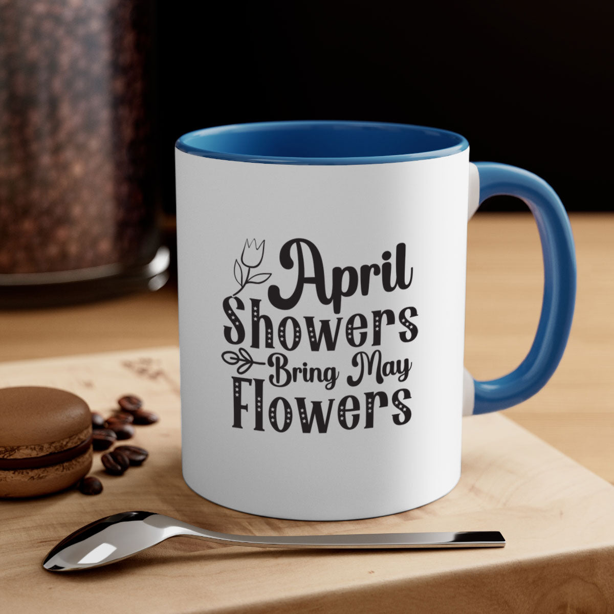 April Showers Bring May Flowers Mug with colorful handle and glossy finish, available in multiple colors.