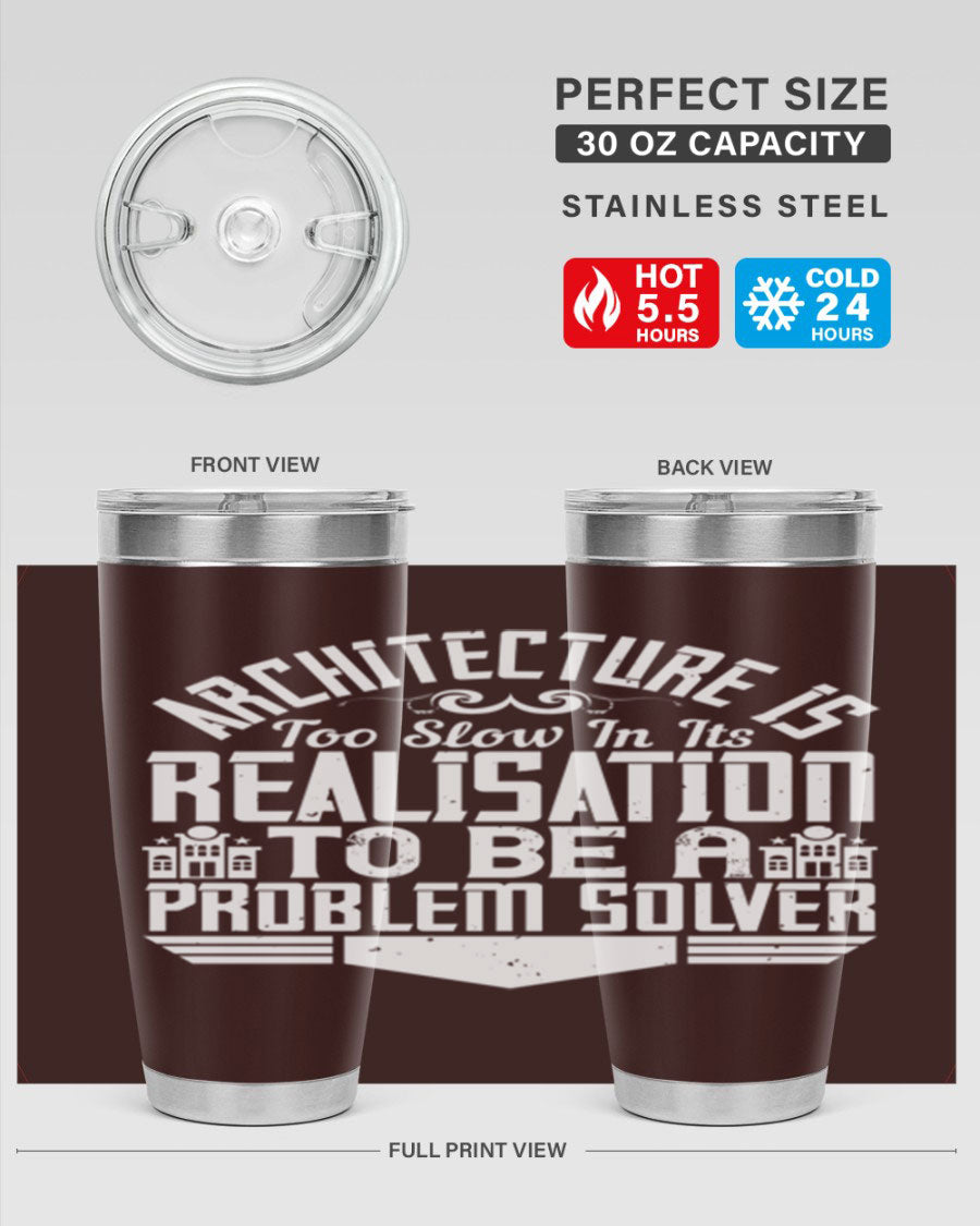 Architecture is too slow in its realisation tumbler, featuring double wall vacuum stainless steel with copper lining and a drink-thru lid.