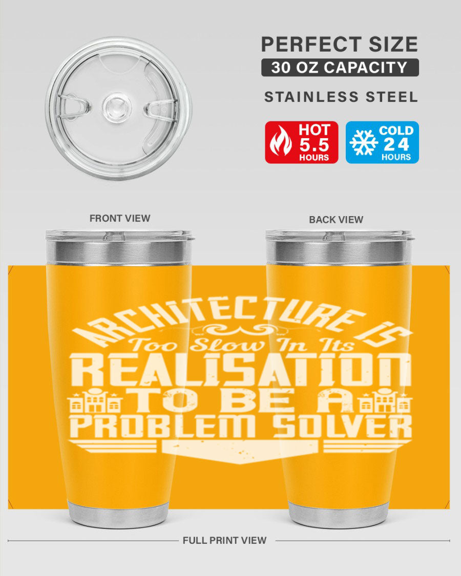 Architecture is too slow in its realisation tumbler, featuring double wall vacuum stainless steel with copper lining and a drink-thru lid.