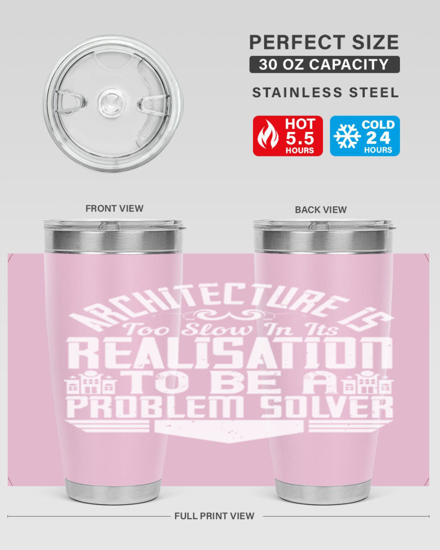 Architecture is too slow in its realisation tumbler, featuring double wall vacuum stainless steel with copper lining and a drink-thru lid.