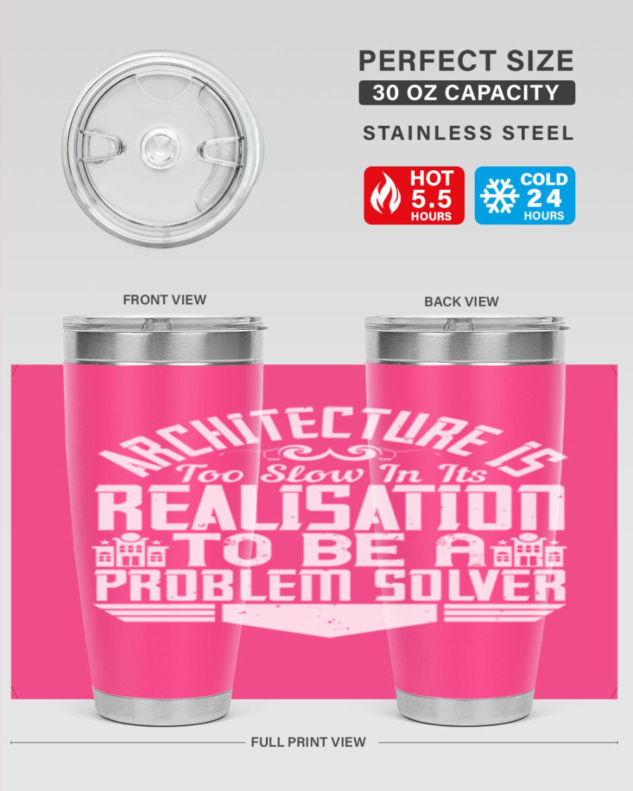 Architecture is too slow in its realisation tumbler, featuring double wall vacuum stainless steel with copper lining and a drink-thru lid.