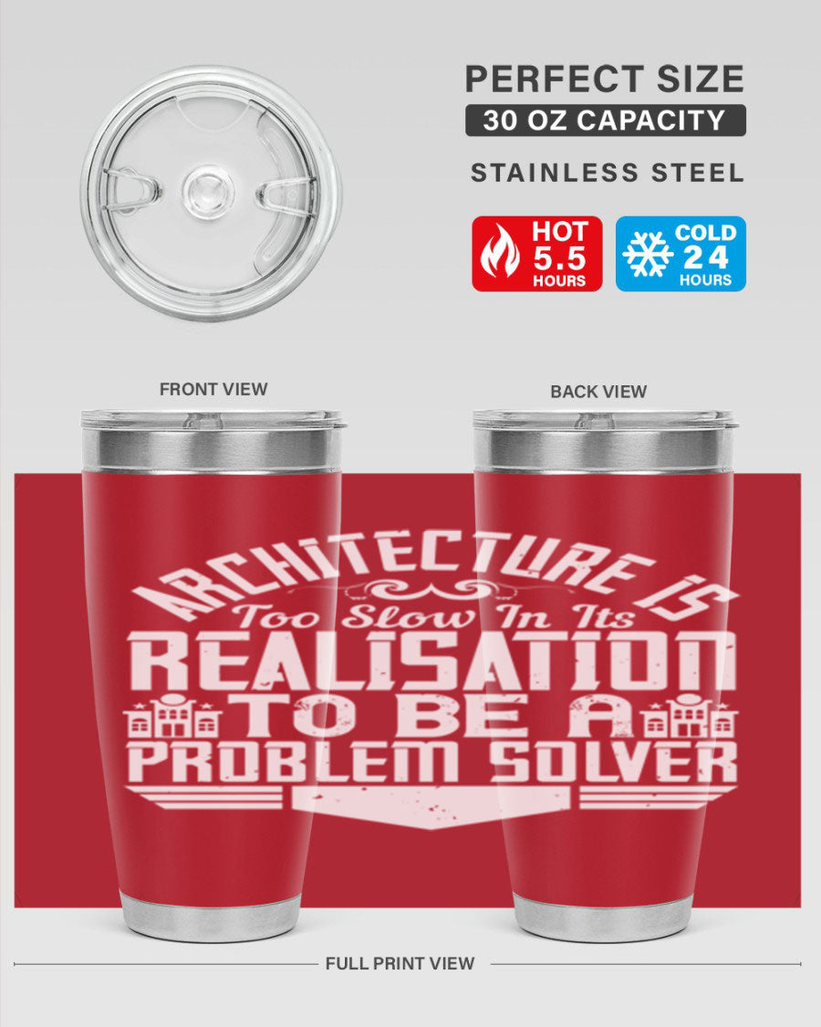 Architecture is too slow in its realisation tumbler, featuring double wall vacuum stainless steel with copper lining and a drink-thru lid.