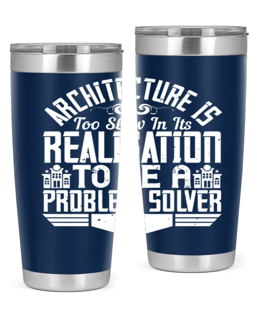 Architecture is too slow in its realisation tumbler, featuring double wall vacuum stainless steel with copper lining and a drink-thru lid.