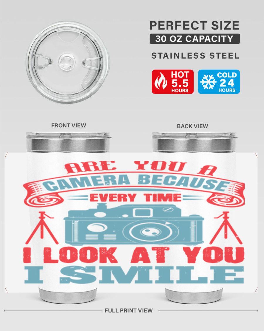 Are You a Camera Because 46# Tumbler, double wall vacuum stainless steel with a sleek design, perfect for photography lovers.