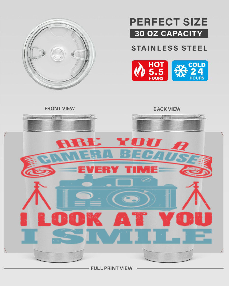 Are You a Camera Because 46# Tumbler, double wall vacuum stainless steel with a sleek design, perfect for photography lovers.