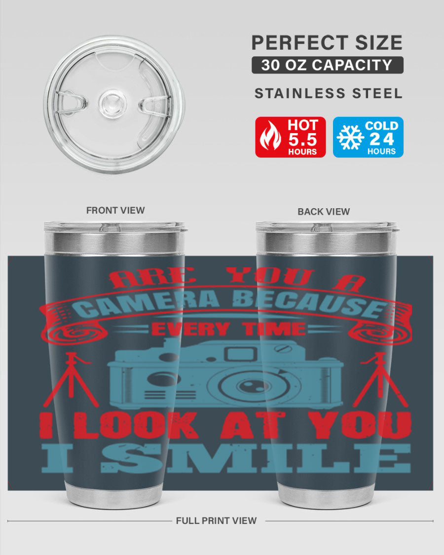 Are You a Camera Because 46# Tumbler, double wall vacuum stainless steel with a sleek design, perfect for photography lovers.