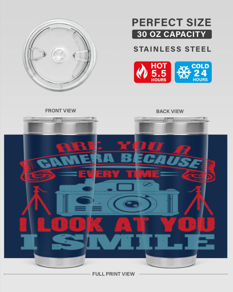 Are You a Camera Because 46# Tumbler, double wall vacuum stainless steel with a sleek design, perfect for photography lovers.