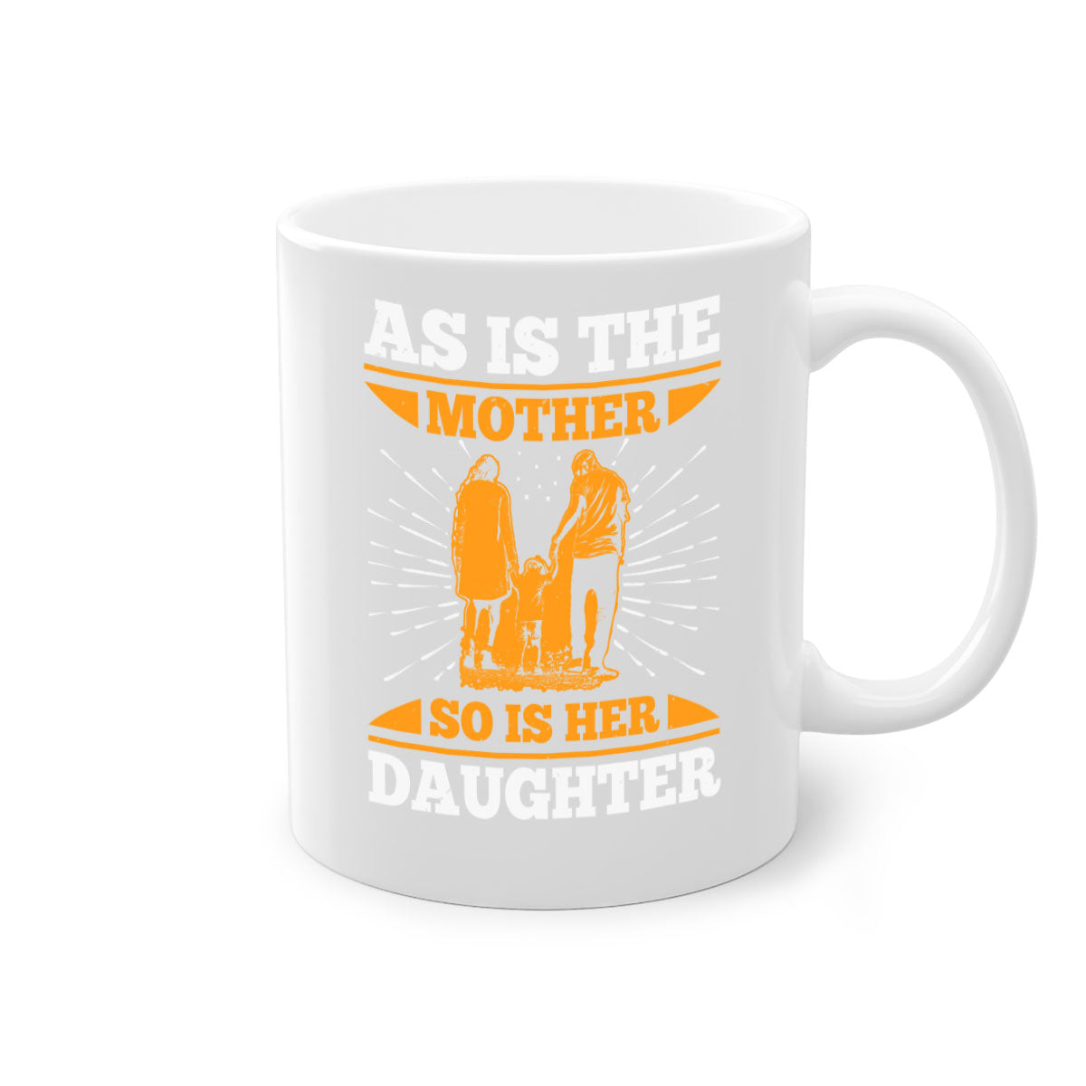 Two-tone ceramic mug with colored handle and interior, featuring the phrase 'As Is the Mother So Is Her Daughter' for Mother's Day.