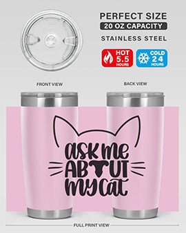 Ask Me About My Cat Style 77# tumbler in stainless steel with a vibrant cat-themed design, perfect for hot and cold beverages.