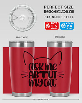 Ask Me About My Cat Style 77# tumbler in stainless steel with a vibrant cat-themed design, perfect for hot and cold beverages.
