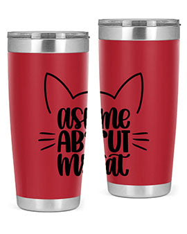 Ask Me About My Cat Style 77# tumbler in stainless steel with a vibrant cat-themed design, perfect for hot and cold beverages.