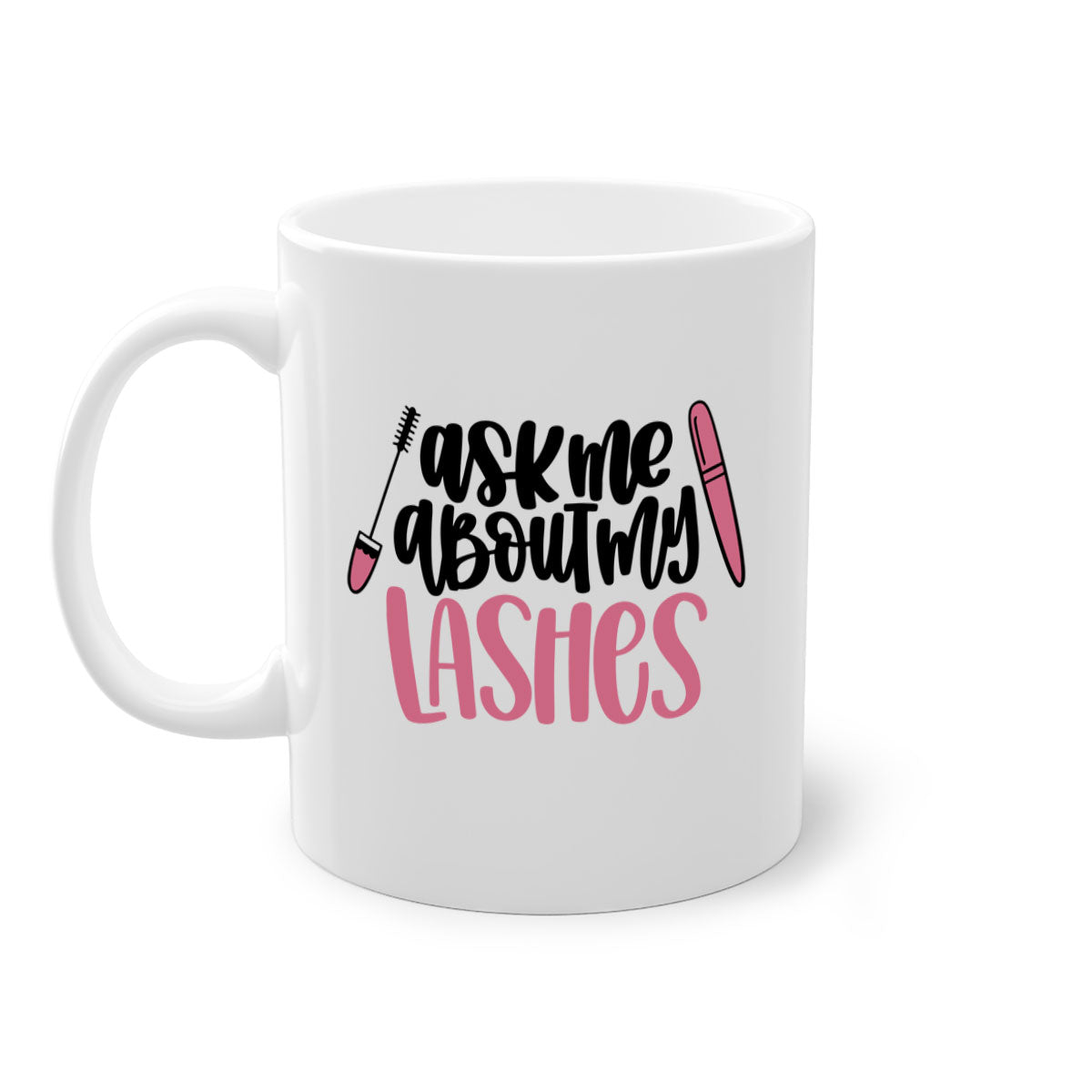 Ask Me About My Lashes Style 144# Mug with colorful handle and glossy finish, available in multiple colors.