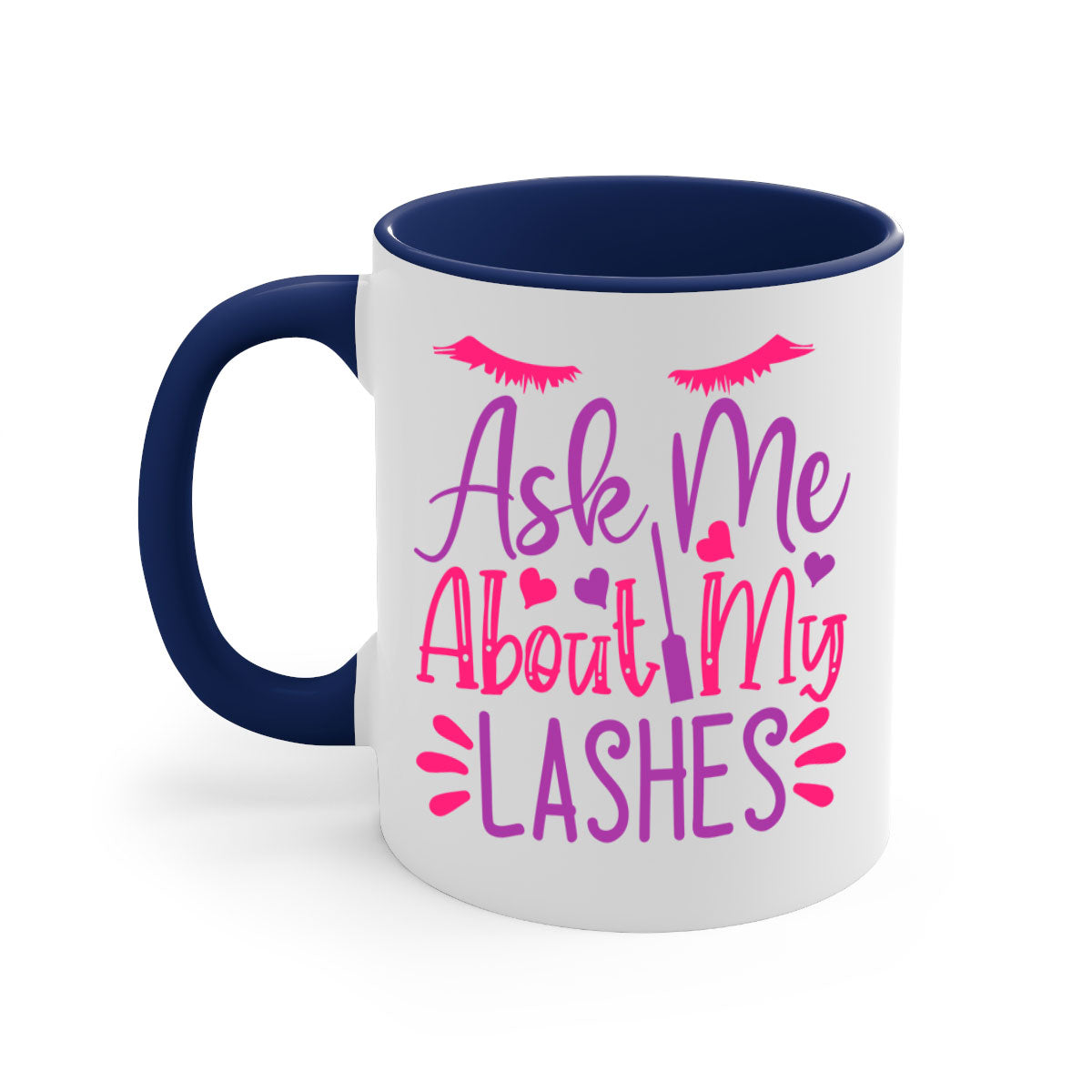 A stylish two-tone coffee mug with a colored handle and glossy finish, featuring the phrase 'Ask Me About My Lashes' in a chic design.
