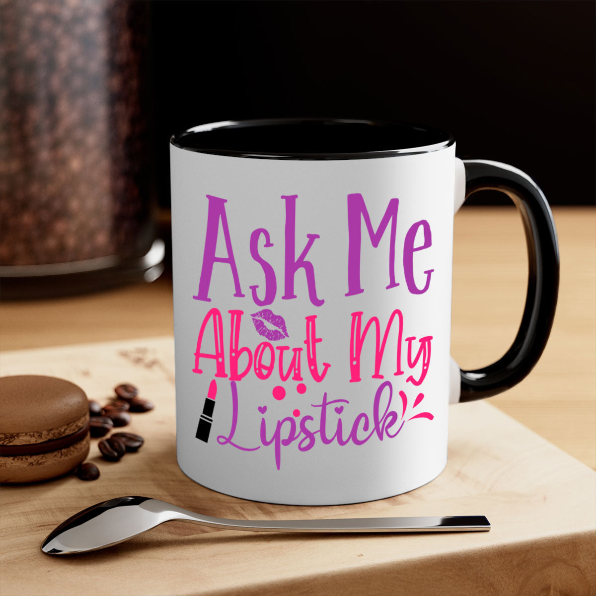 Two-tone ceramic coffee mug with colored handle and interior, featuring the phrase 'Ask Me About My Lipstick Style 254#'.