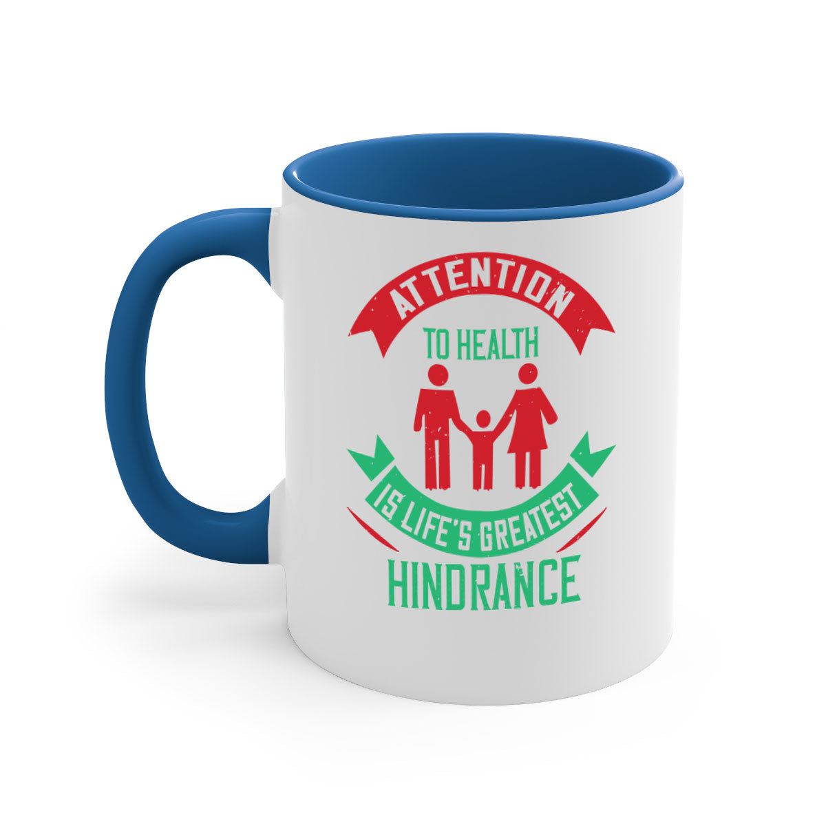 Attention to Health is Life's Greatest Hindrance Style 17# Mug featuring a two-tone design with a colored handle and glossy finish.