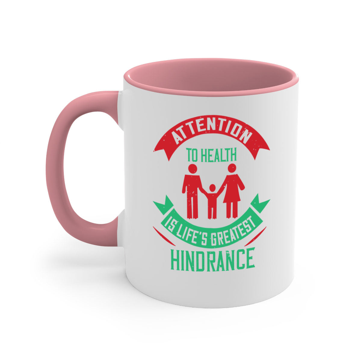 Attention to Health is Life's Greatest Hindrance Style 17# Mug featuring a two-tone design with a colored handle and glossy finish.
